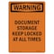 Signmission Safety Sign, OSHA WARNING, 14" Height, Rigid Plastic, Document Storage Keep Locked At, Portrait OS-WS-P-1014-V-13109 - alternate 1